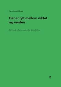 Det er lytt mellom diktet og verden