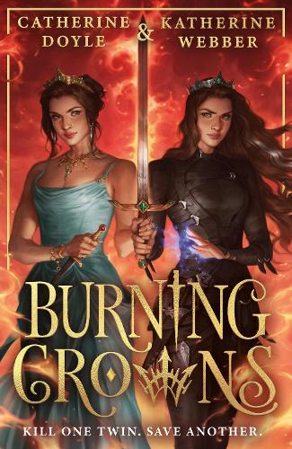 Burning Crowns - Twin Crowns Book 3 (Paperback)