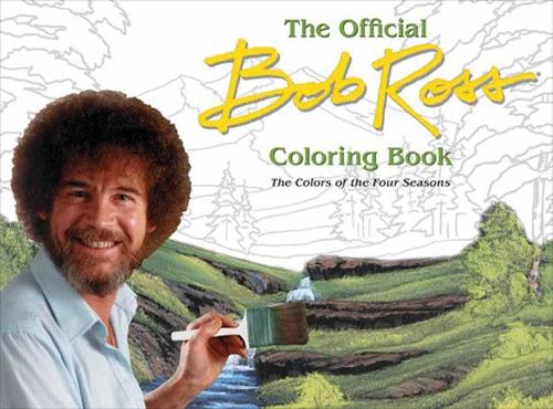 The Offical Bob Ross Coloring Book: The Colors of the Four Seasons (Paperback)