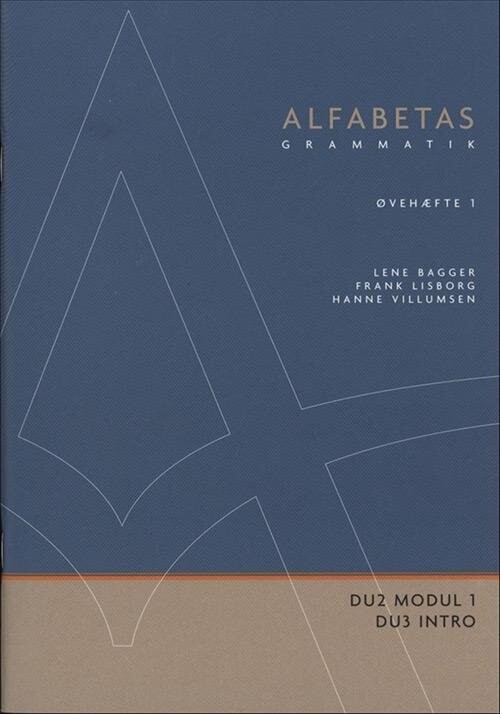 Alfabetas Grammatik, Øvehæfte 1 - Lene Bagger - Bog