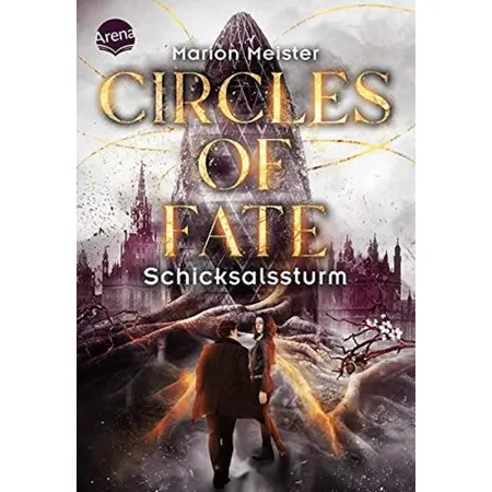 Arena Circles of Fate Band 2 - Schicksalssturm