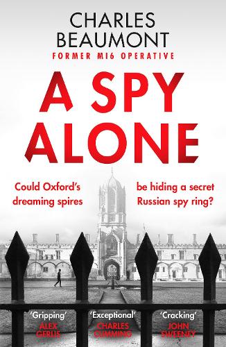 A Spy Alone - The Oxford Spy Ring (Paperback)