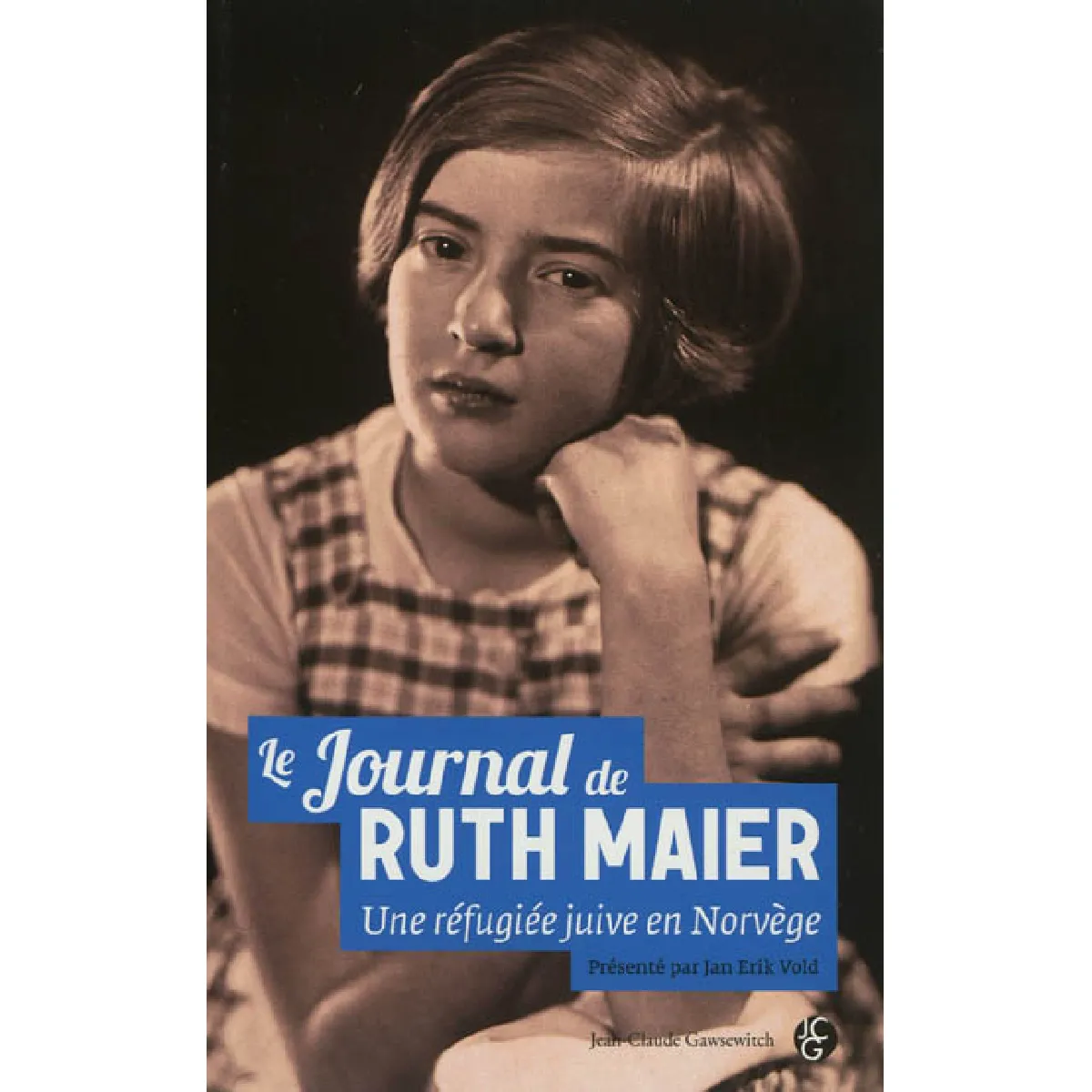 Le journal de Ruth Maier : une réfugiée juive en Norvège · Occasion