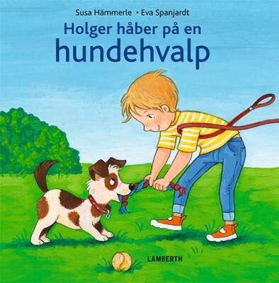 Holger Håber På En Hundehvalp - Susa Hämmerle - Bog