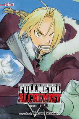 Fullmetal Alchemist (3-in-1 Edition), Vol. 6: Includes vols. 16, 17 & 18 - Fullmetal Alchemist (3-in-1 Edition) (Paperback)