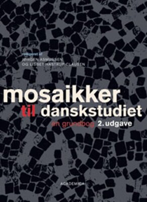 Mosaikker Til Danskstudiet - Johannes Fibiger - Bog