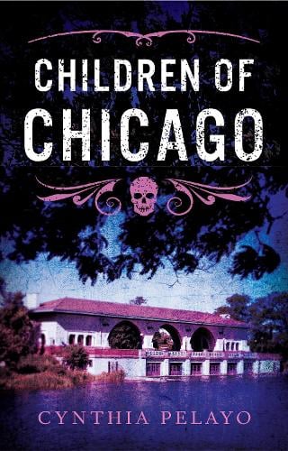 Children of Chicago - Chicago Saga (Hardback)