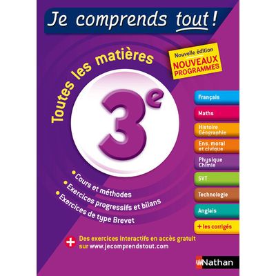 Je comprends tout - 3ème - Réviser toutes les matières pour réussir son année de 3e et son Brevet des collèges