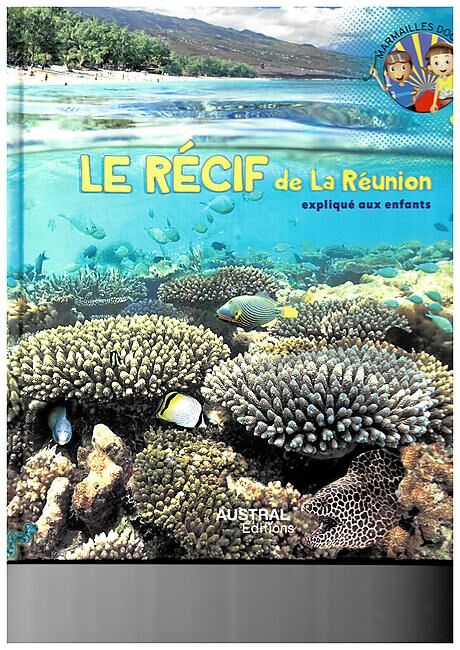 AUSTRAL EDITIONS - LE RECIF DE LA REUNION