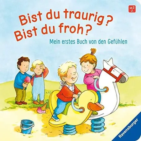 Ravensburger Bist du traurig? Bist du froh? Mein erstes Buch von den Gefühlen