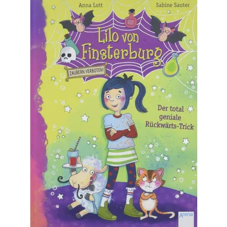 Arena Lilo von Finsterburg - Zaubern Verboten! (1) Der total geniale Rückwärts Trick