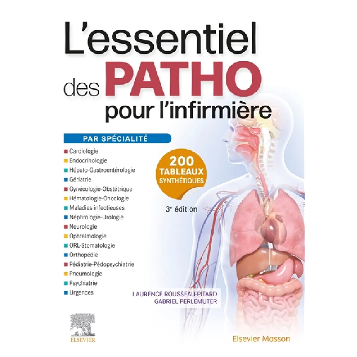L'essentiel des patho : pour l'infirmière : par spécialité