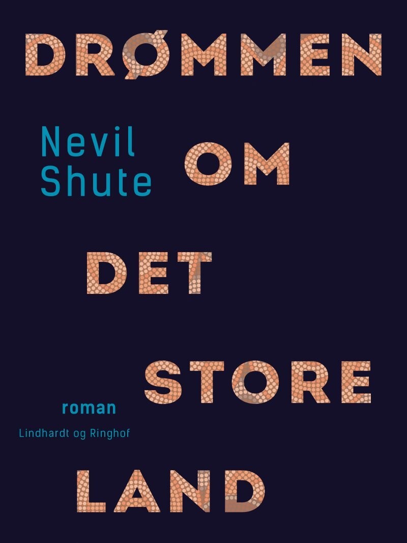 Drømmen Om Det Store Land - Nevil Shute - Bog