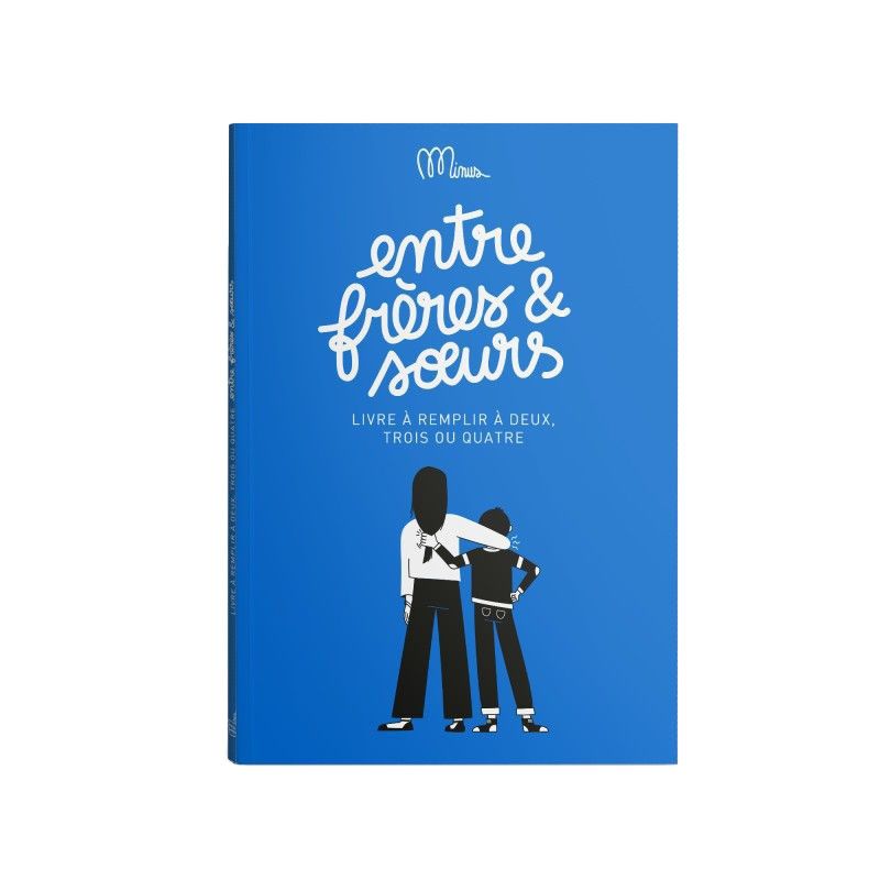 Entre frères et soeurs Minus Editions