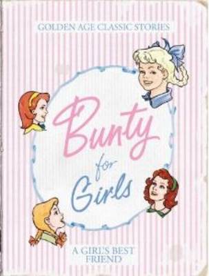 Bunty for Girls Classic Collection (Hardback)