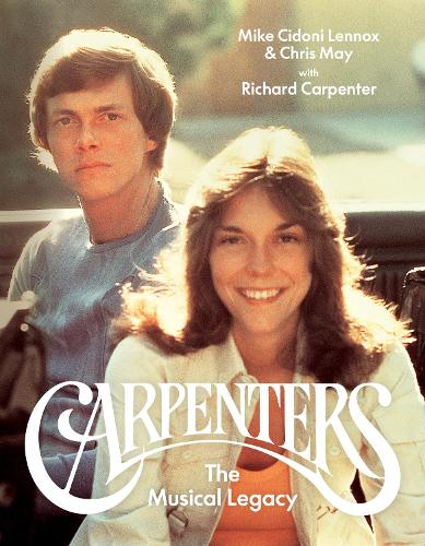 Carpenters: The Musical Legacy (Hardback)