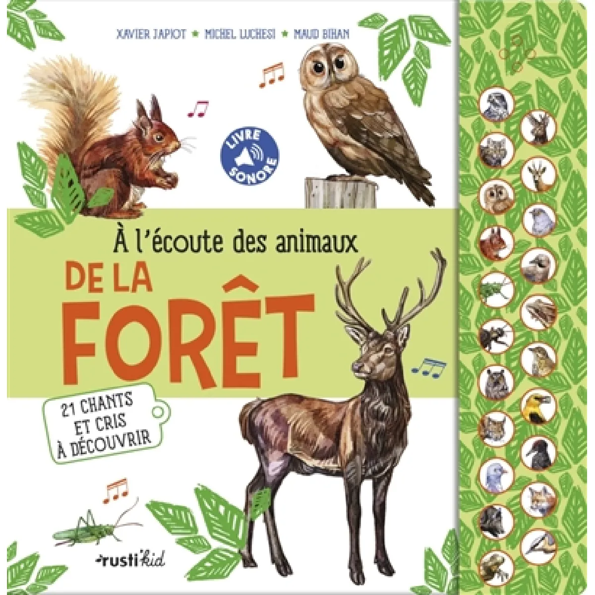 A l'écoute des animaux de la forêt : 21 chants et cris à découvrir · Occasion