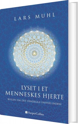 Lyset I Et Menneskes Hjerte - Lars Muhl - Bog