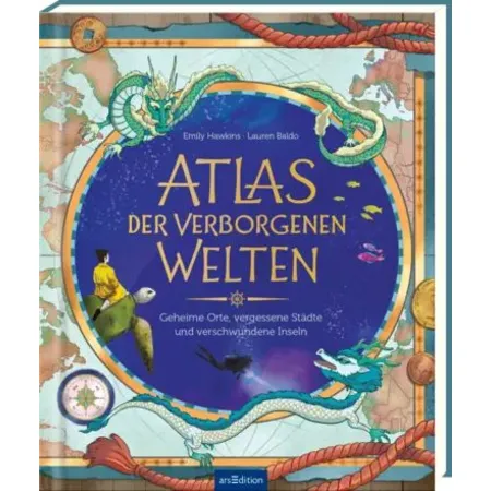 ars Edition Atlas der verborgenen Welten