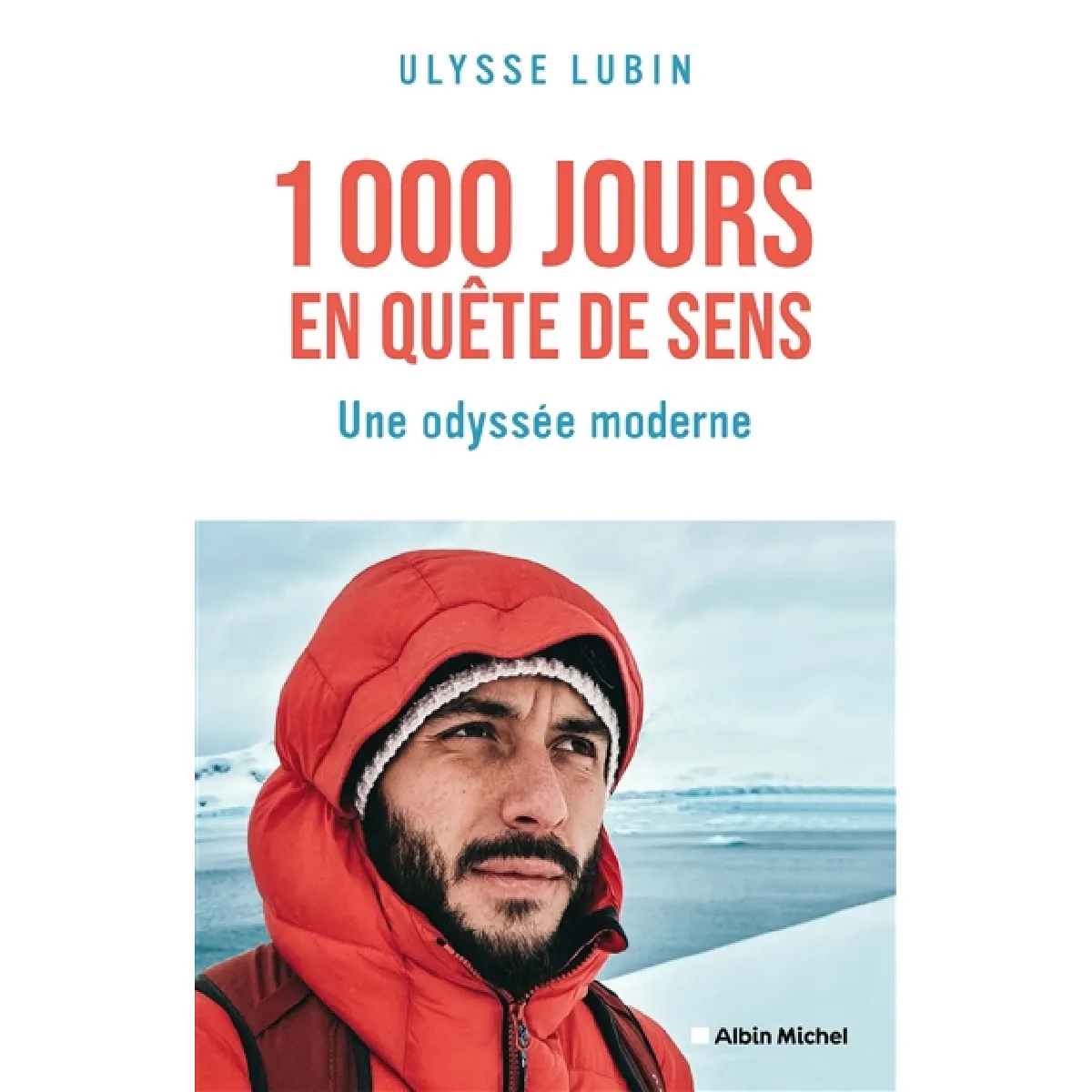1.000 jours en quête de sens : une odyssée moderne · Occasion