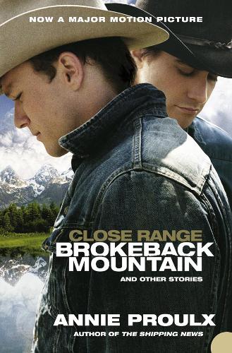 Close Range: Brokeback Mountain and Other Stories (Paperback)