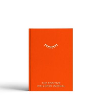 The Positive Wellness Journal (Hardback)