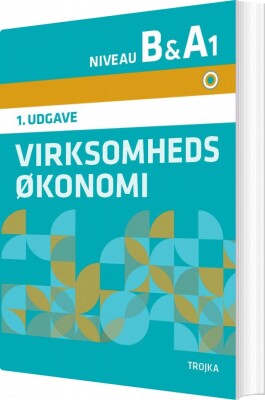 Virksomhedsøkonomi B & A1 - Claus Mønsted - Bog