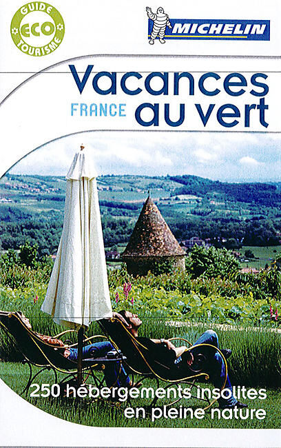 MICHELIN - GUIDE DES VACANCES AU VERT