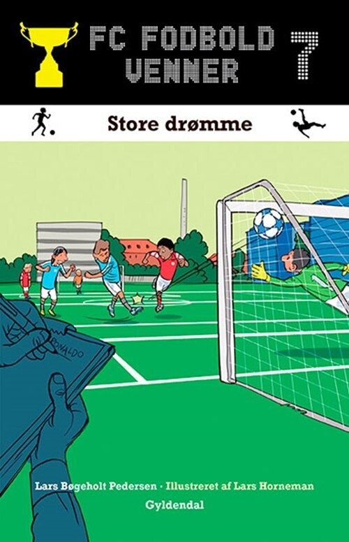 Fc Fodboldvenner 7 - Store Drømme - Lars Bøgeholt Pedersen - Bog