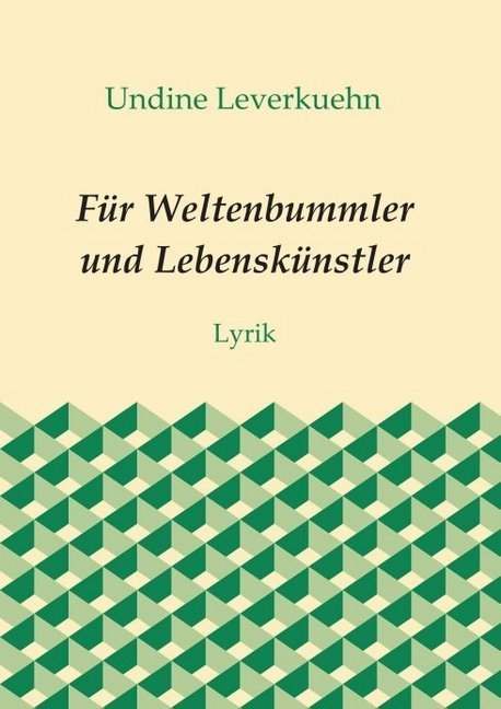Für Weltenbummler und Lebenskünstler