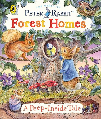 Peter Rabbit: Forest Homes A Peep-Inside Tale (Board book)