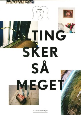 Alting Sker Så Meget - Esben Weile Kjær - Bog