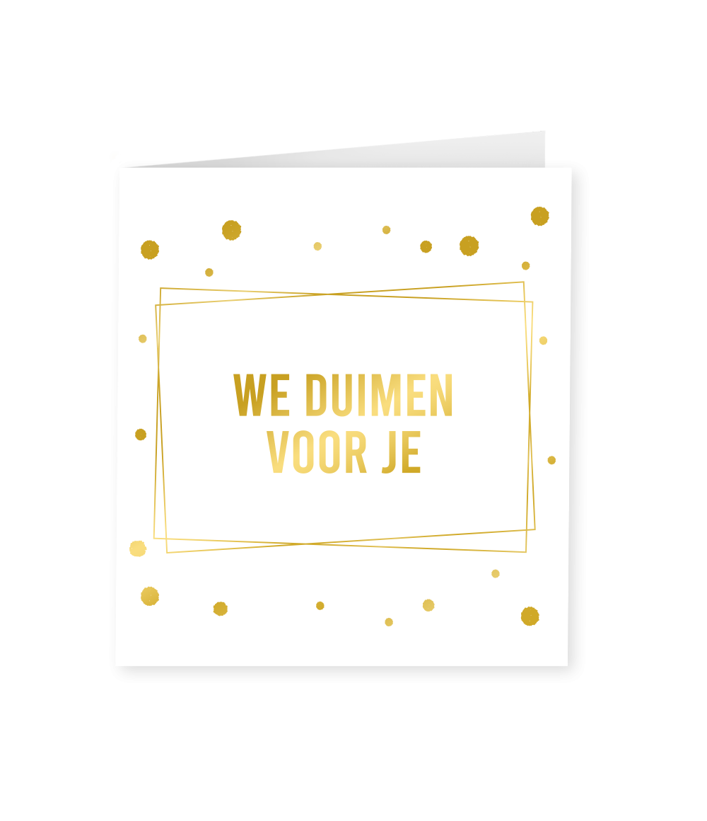 Kaart Wij Duimen Voor Je Goud Wit 15cm