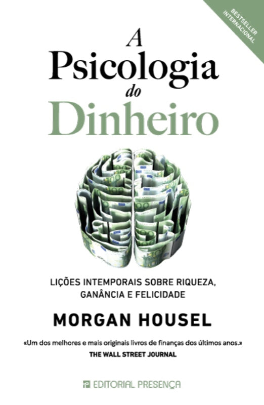 A Psicologia do Dinheirode Morgan Housel Lições Intemporais Sobre Riqueza, Ganância e Felicidade