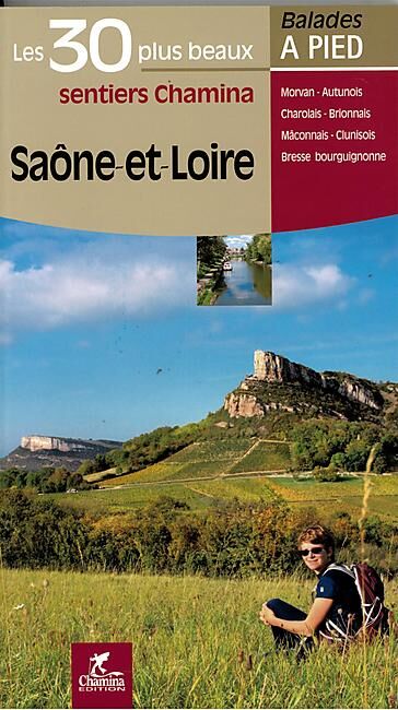 CHAMINA - 30 PLUS BEAUX SENTIERS SAONE ET LOIRE