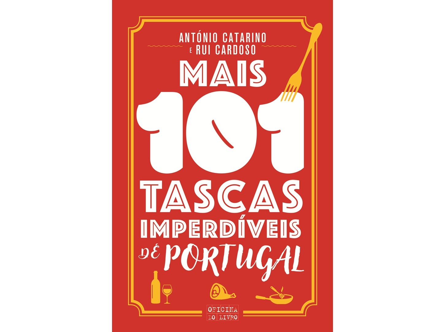 LIVRO MAIS 101 TASCAS IMPERDÍVEIS DE PORTUGAL
