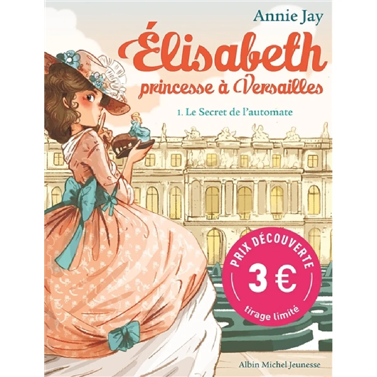 Elisabeth, princesse à Versailles. Vol. 1. Le secret de l'automate · Occasion
