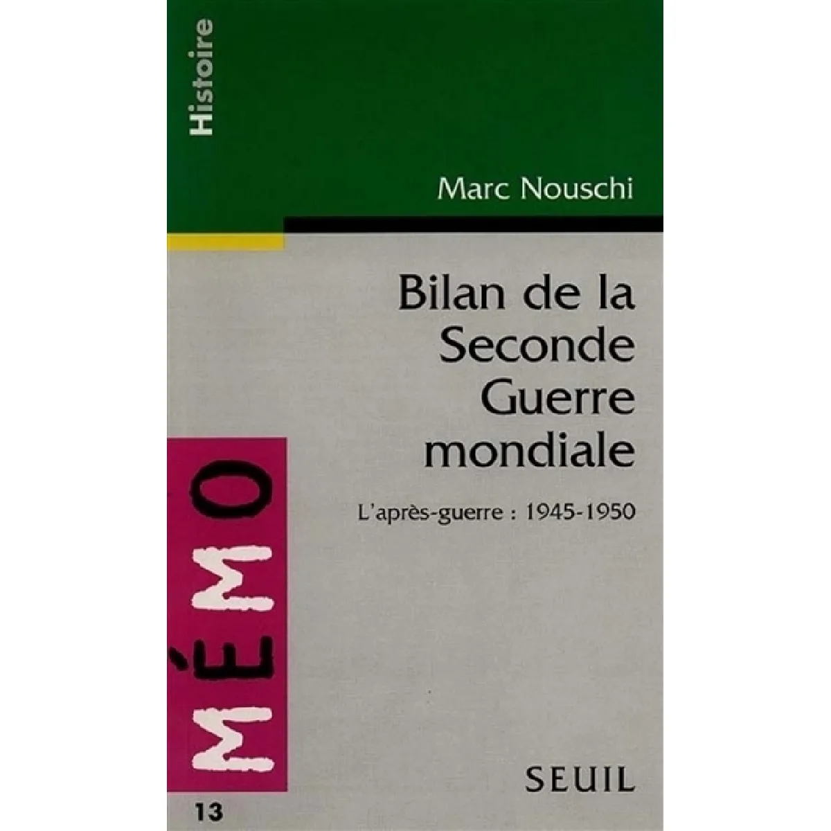 Bilan de la Seconde Guerre mondiale : l'après-guerre 1945-1950 · Occasion
