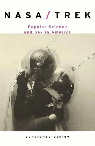 NASA/TREK: Popular Science and Sex in America (Paperback)