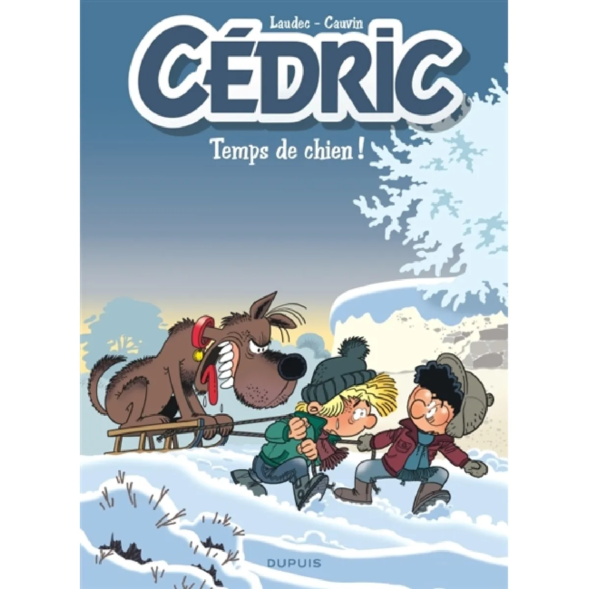 Cédric. Vol. 31. Temps de chien !
