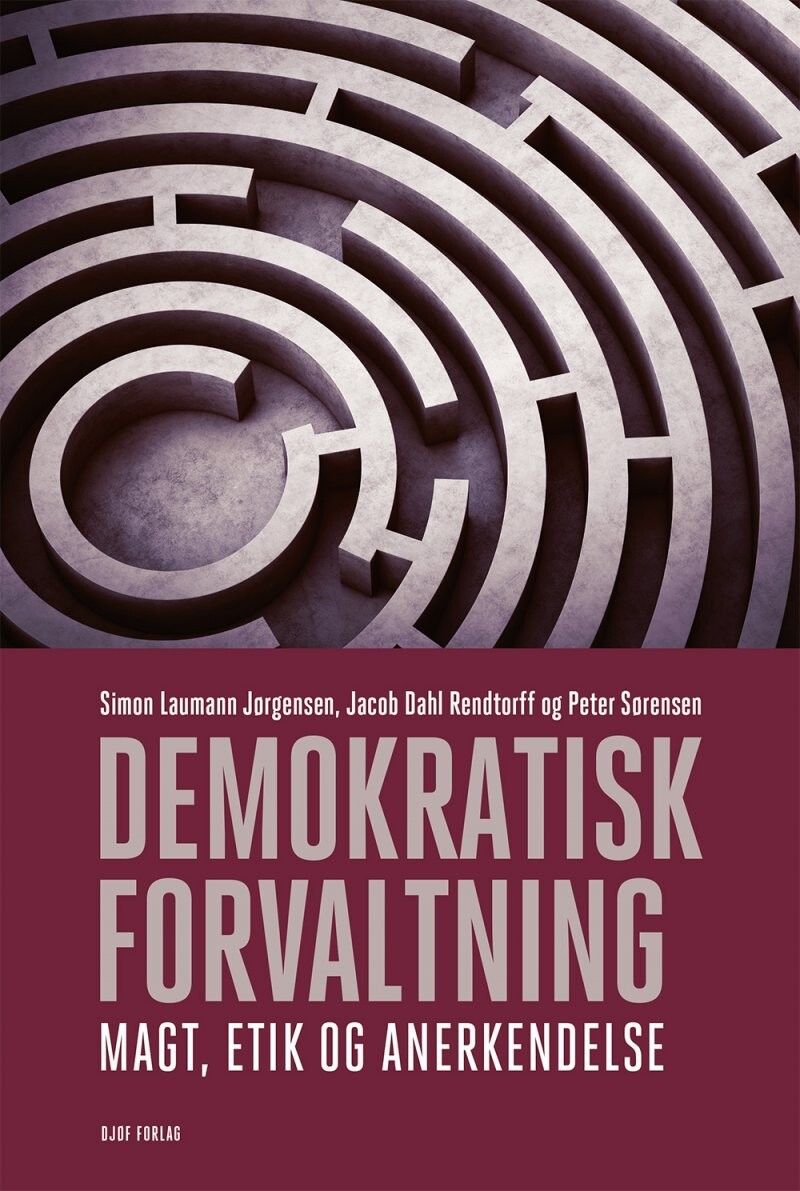 Demokratisk Forvaltning - Jacob Dahl Rendtorff - Bog