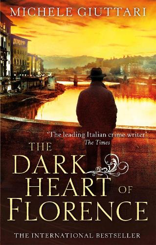 The Dark Heart of Florence - Michele Ferrara (Paperback)