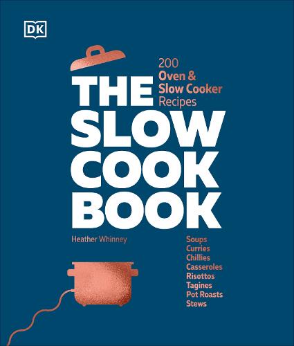 The Slow Cook Book: 200 Oven & Slow Cooker Recipes (Hardback)