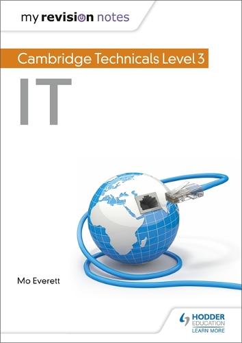 My Revision Notes: Cambridge Technicals Level 3 IT (Paperback)