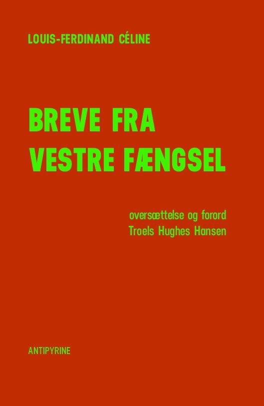 Breve Fra Vestre Fængsel - Louis-Ferdinand Céline - Bog