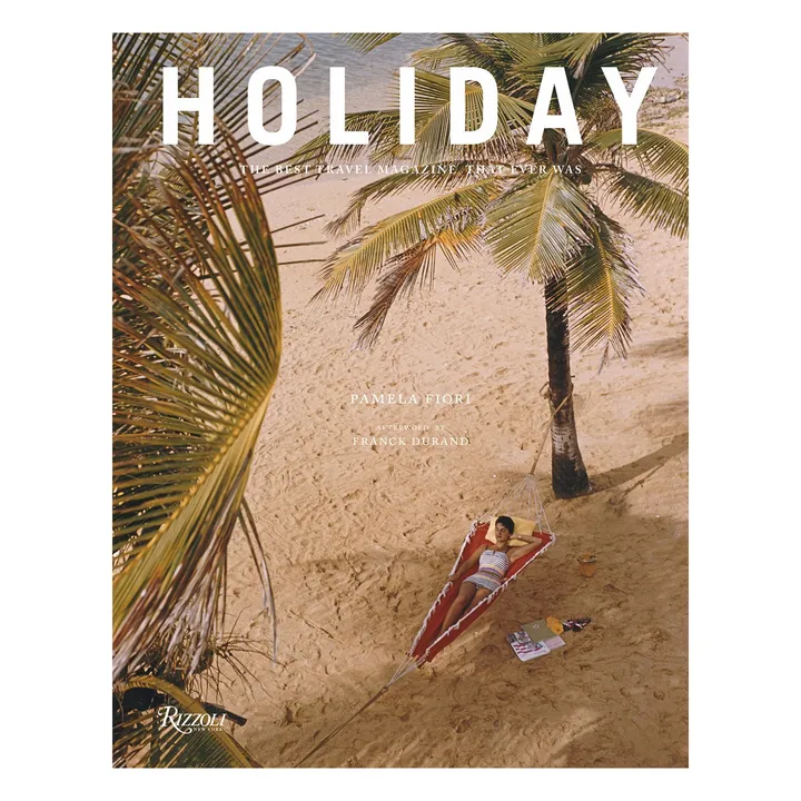 Rizzoli Holiday the best travel magazine that ever was