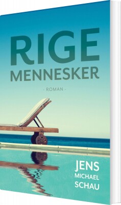 Rige Mennesker - Jens Michael Schau - Bog