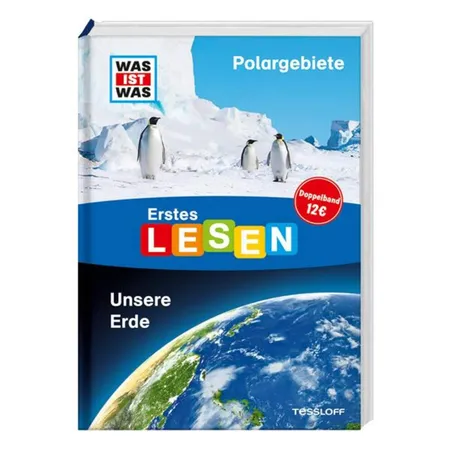 Tessloff WAS IST WAS Erstes Lesen Unsere Erde: Polargebiete