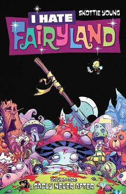 I Hate Fairyland Volume 4 (Paperback)