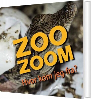 Zoo-Zoom - Hvor Kom Jeg Fra? - Christa Pöppelmann - Bog